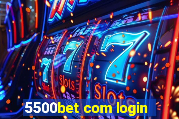 5500bet com login